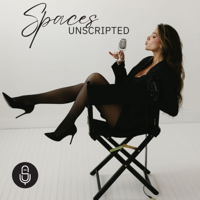 Spaces Unscripted podcast
