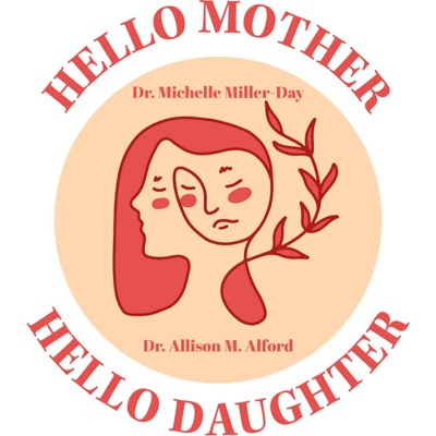 Hello Mother, Hello Daughter