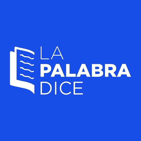 La Palabra Dice