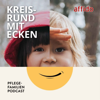 Pflegefamilien-Podcast: Kreisrund mit Ecken - affido pflegefamilien | kinderdörfer | familienarbeit gmbh