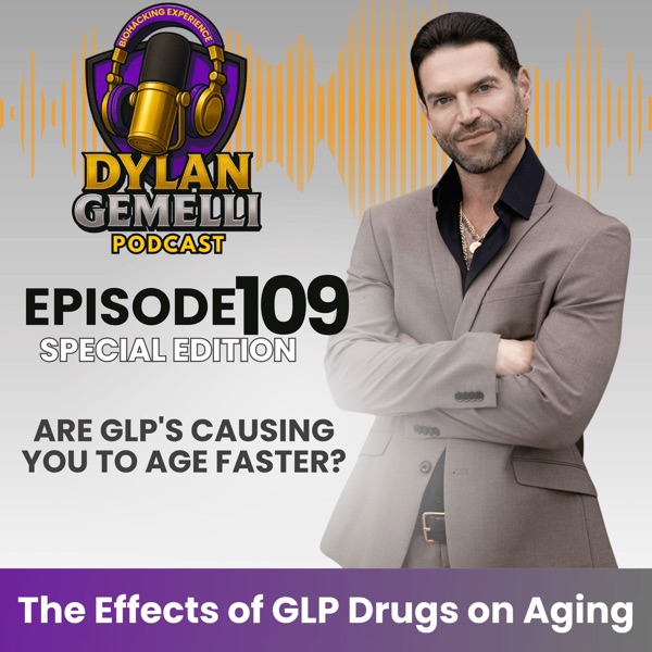 Episode #109:  The effects of GLP Drugs on Aging!  Are GLP drugs accelerating aging?