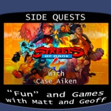 Side Quests Episode 301: Streets of Rage 4 with Case Aiken