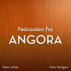 Podcasten fra Angora