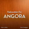 Podcasten fra Angora - Peter Løhde og Niels Nørkjær