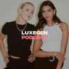 LuxeGen Podcast - LuxeGen