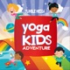 Yoga for Big Feelings: Rainbow Adventure