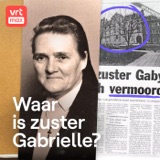 Luister ook Waar is Zuster Gabrielle? op VRT NWS