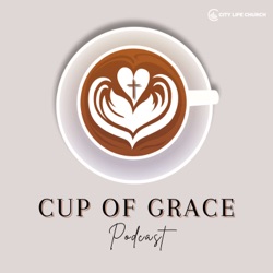 Cup Of Grace Podcast