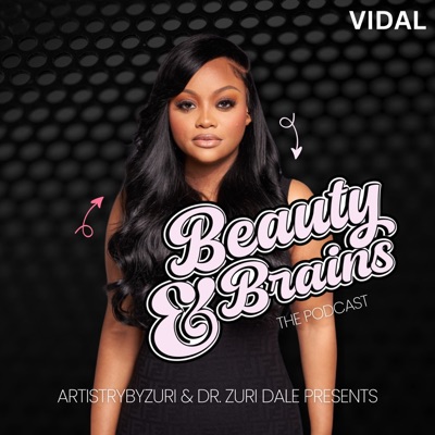 Beauty and Brains Podcast