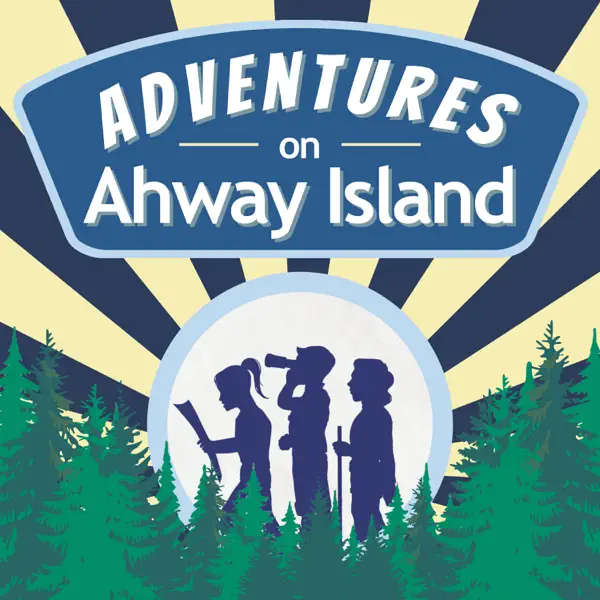 Adventures on Ahway Island | Mystery and Adventure Podcast