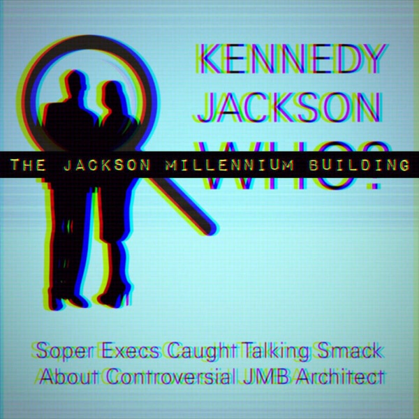EP0004 – The Jackson Millennium Building photo