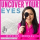 Uncover Your Eyes with Dr. Meenal