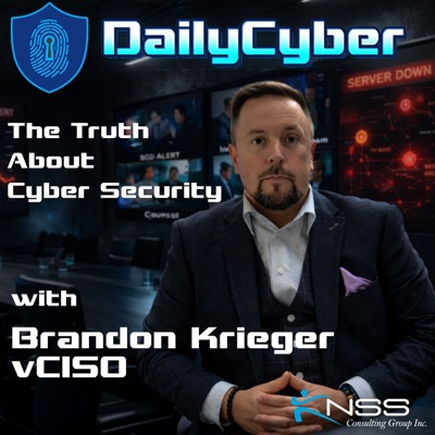 DailyCyber The Truth About Cyber Security with Brandon Krieger