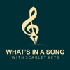 What's in a Song - Scarlet Keys