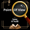 Point Of View - Anne O'Neill