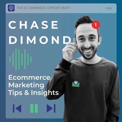 The Ecommerce Opportunity by Chase Dimond:Chase Dimond