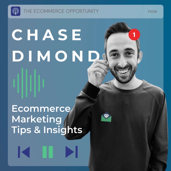 The Ecommerce Opportunity by Chase Dimond