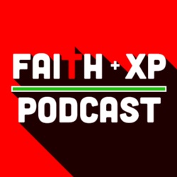 What is Faith XP Podcast?!