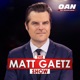 Matt Gaetz Show - Rep. Marlin Stutzman, Liz Murill, Mike Howell, Jeremy Carl, Paulo Figueiredo