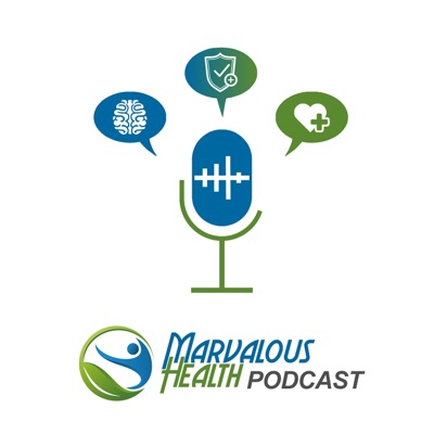Marvalous Health Podcast