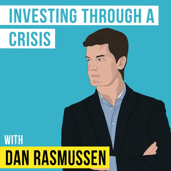 Dan Rasmussen – Investing Through a Crisis artwork