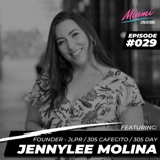 Episode #029 with JennyLee Molina - 305 Cafecito & 305 Day