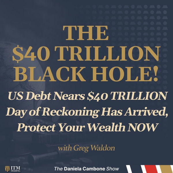US Debt Nears $40 TRILLION Black Hole — Day of Reckoning Has Arrived, Protect Your Wealth NOW photo
