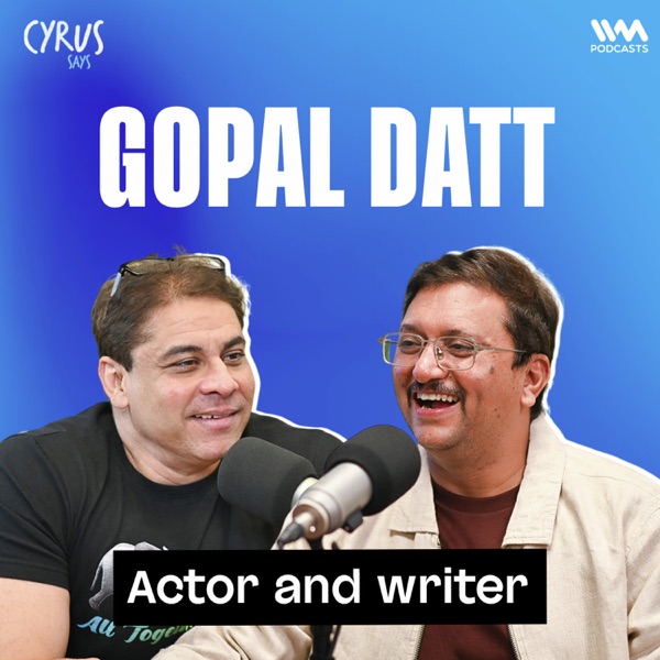 Gopal Datt on Theatre, Comedy & The Madness Behind 