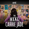 The Real Carrie Jade - RTÉ