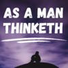 As a Man Thinketh - James Allen - Public Domain Books