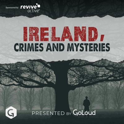 Ireland Crimes and Mysteries:GoLoud