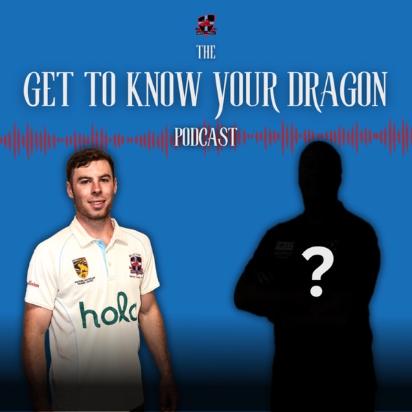 Get to Know Your Dragon Podcast