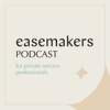 The Easemakers Podcast