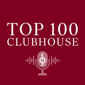Top 100 Clubhouse - Golf Podcast