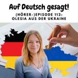 Episode 112: Olesia aus der Ukraine