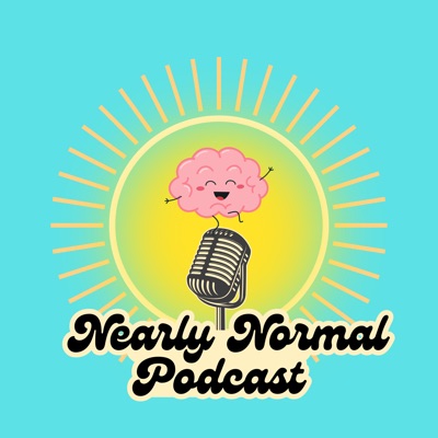 The Nearly Normal Podcast:nearlynormalpodcast