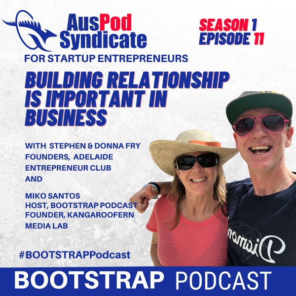 S1E11 - Why building relationship is important in business photo