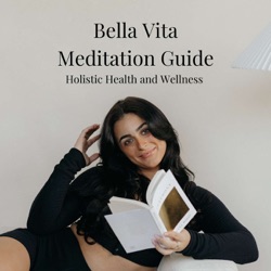 Bella Vita: Meditation and Holistic Wellness