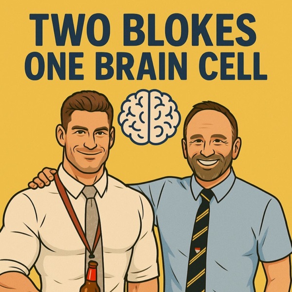Two Blokes One Braincell