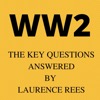 WW2 - the Key Questions, answered by Laurence Rees.