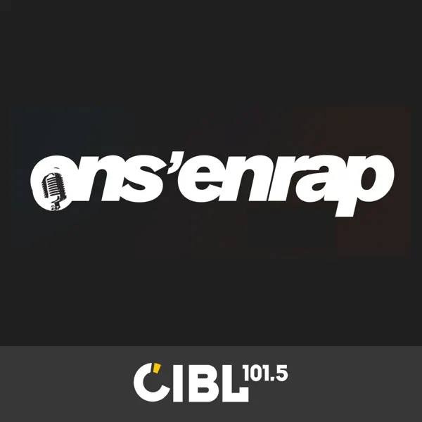 CIBL 101.5 FM : On s'en Rap