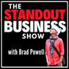 Standout Business Show: Content Marketing, Video Marketing Strategy and Personal Brand Insights - Brad Powell