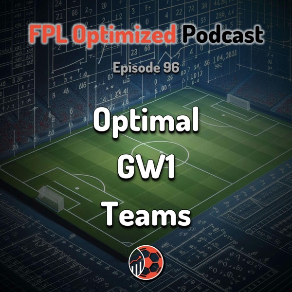 Episode 96. GW1 Optimal Teams photo