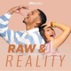 Raw & Reality with Matilda & Roman