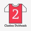Logo of the podcast Two Clueless Dickheads Logo of the podcast Two Clueless Dickheads