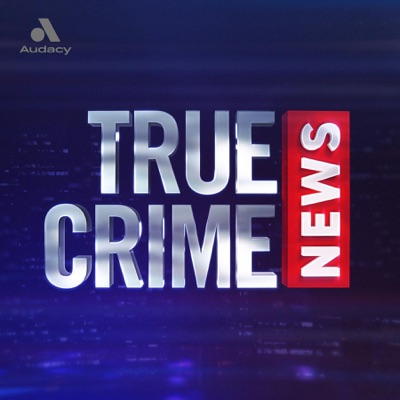 True Crime News: The Podcast True Crime News: The Podcast