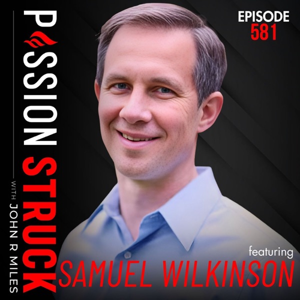 Dr. Samuel Wilkinson on Why Life Is a Test of Good and Evil | EP 581