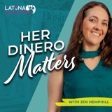 How First-Gen Latinas Can Overcome Their Unique Money Struggles (and Thrive) | HDM 369