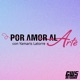Por Amor al Arte con Julio Ramos