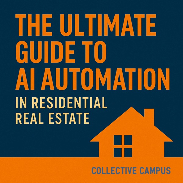 The Ultimate Guide to AI Automation for Real Estate Agencies